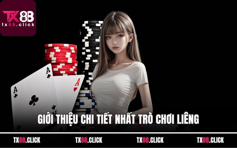Giới thiệu chi tiết nhất trò chơi liêng