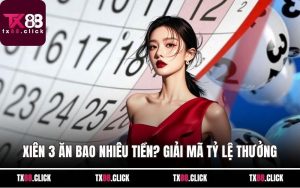 Xiên 3 Ăn Bao Nhiêu Tiền? Giải Mã Tỷ Lệ Thưởng Chuẩn Xác